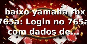 📊 baixo yamaha rbx 765a: Login no 765a com dados de conversão e saque Pix (N=1.200)
